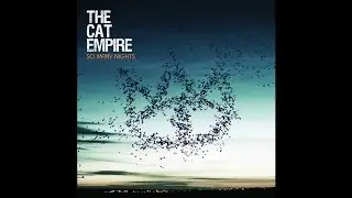 The Cat Empire - Fishies (Official Audio)