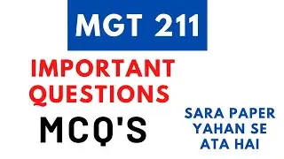 Mgt 211 important Questions |mcqs | short | long