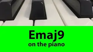 Emaj9 or E Major Ninth Chord On Piano