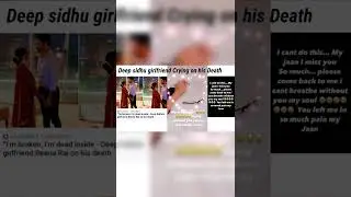 Deep Sidhu Girlfriend Reena Rai crying in her 1st Instagram post after his death video Incident