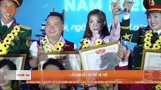 LỜI CAM KẾT TỪ THẾ HỆ TRẺ | VTV5