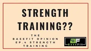 Strength training | The BaseFit Opinion