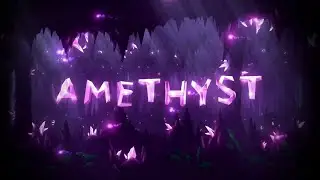 AMETHYST VERIFIED [Geometry Dash Preview] |Extreme Demon