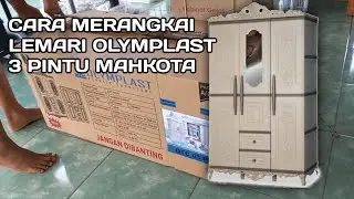 Cara Merangkai Lemari Olymplast 3 Pintu Mahkota