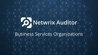 Ensure the Security of  Client Information with Netwrix Auditor