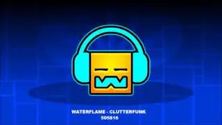 Waterflame - Clutterfunk [ Geometry Dash Music Radio ]