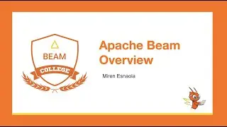 Apache Beam Overview