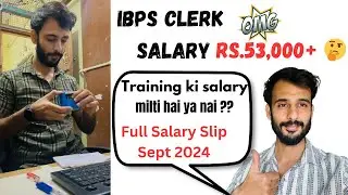 IBPS Clerk Salary 2024 || My First Salary Slip ❤️