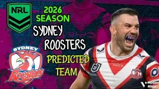 Sydney Roosters 2026 Predicted Team List | Full Line-Up Breakdown