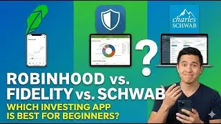 Robinhood vs. Fidelity vs. Schwab: Which Investing App is Best for Beginners?