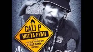 Cali P - Hotta Fyah (Feeding Finga riddim) Partillo Productions SEPT 21 2015