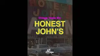 Vintage Las Vegas Honest John&rsquo;s Casino Bio
