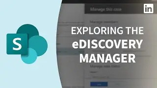 SharePoint Tutorial - Explore the eDiscovery Manager
