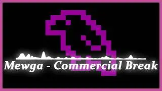 Mewga - Commercial Break [Nu-Disco]