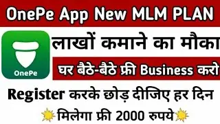 आ गया Onead का दूसरा App- Onepe Best self earning app-Full plan money earning
