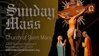 St. Mary's Parish Weekend Mass - 2/28/2026