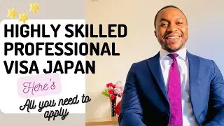 Highly Skilled professional Visa for Foreigners to work in Japan. All you need to know.