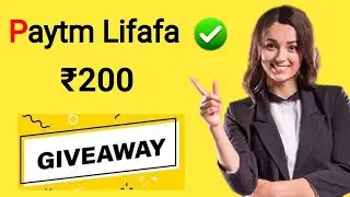 Paytm Lifafa ₹200 Claim Now instant Paytm cash
