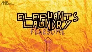 Elephant's Laundry - Fearsome (Official Lyric Video)