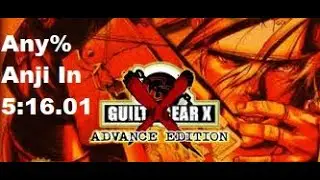 Guilty Gear X: Advance Edition Speedrun (Any% Anji) In 5:16.015 (Former World Record)