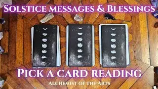 ✨️☀️ SOLSTICE MESSAGES & BLESSINGS ☀️✨️ pick a card tarot reading 🌟