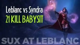 Leblanc vs Syndra Mid - 21 Kills Not Enough To Carry - Highlights Tagged In Description