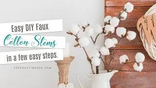 DIY Faux Cotton Stems (in a few easy steps)