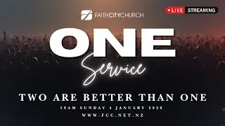 Ps Iliafi Esera | Faith City Church | 10AM 4th January 2026 | ONE Service
