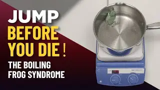 Boiling Frog Syndrome Story | Jump before you Die | Best Motivational Story in Hindi