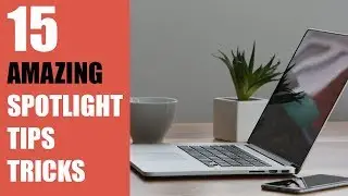 15 AMAZING Spotlight Tips & Tricks for Mac Users