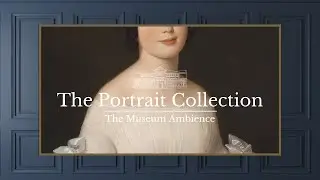 Vintage Art Wallpaper  &bull; Vintage Art for TV &bull; 2 hours of Painting &bull; Portrait Collection Screensaver