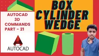 AutoCAD Command | Box Command | Cylinder Command | wedge Command |
