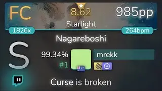 [Live] mrekk | Amatsuki - Nagareboshi [Starlight] +HDDT 99.34% {#1 985pp FC} - osu!