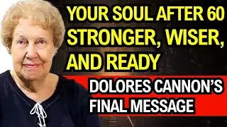 What Aging Really Means for the Soul &ndash; A Powerful Message from Dolores Cannon