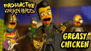 GREASY CHICKEN Radioactive Chicken Heads animated music video