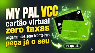 MYPAL VCC: Cart&atilde;o Virtual Global por 1DOL | Zero Taxas e Pagamentos Sem Fronteiras