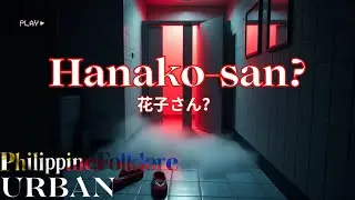 Don&rsquo;t Knock&hellip; Hanako-san Might Answer | Japanese Urban Legend Explained [PhilippineFolklore]