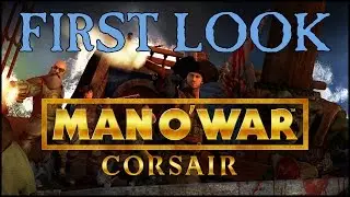 A First Look at Man O' War: Corsair
