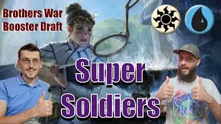 Swarm the board with Slippery SOLDIERS! | Brothers War Booster Draft