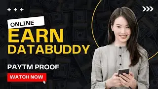 Databuddy Online | Databuddy With Paytm Proof Video | How To Make Money Online