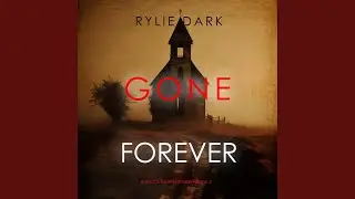 Chapter 21 - Gone Forever (A Becca Thorn Fbi Suspense Thriller&mdash;Book 5)