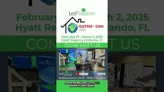 See Leaf Solution At GutterCON 25