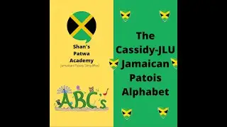 How to speak like a Jamaican - The Jamaican Alphabet (Cassidy-JLU Alphabet) How to read and write