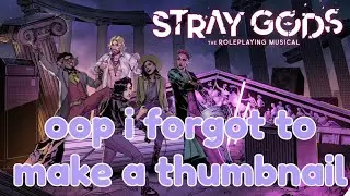 [13+][Stray Gods] i need to stop saving things till the last minute