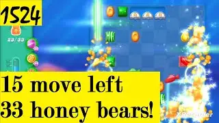 Candy Crush Soda Saga Level #1524 3 stars no booster 3 sections 33 honey bears!