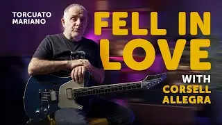 Acclaimed Guitarist Torcuato Mariano Shares Why He Fell in Love with the Corsell Allegra
