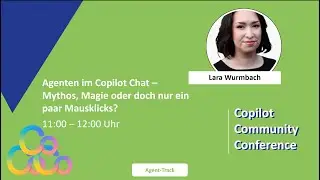 Agenten im Copilot Chat &ndash; Lara Wurmbach - Copilot Community Conference 2025