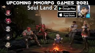 UPCOMING MMORPG GAMES 2021|  