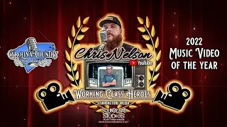 Chris Nelson - Working Class Heroes (Official Music Video) (2022)