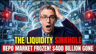 THE LIQUIDITY SINKHOLE Why the Repo Market Just Froze $400 Billion Overnight